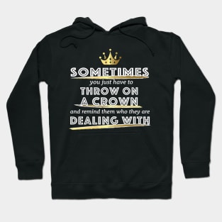 Put on Your Crown Hoodie